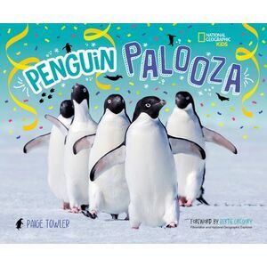 Penguin Palooza: A Fun, Photo-Filled Picture Book Celebration of All Things Peng